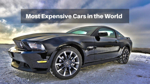 7 Most Expensive Cars in the World 2019