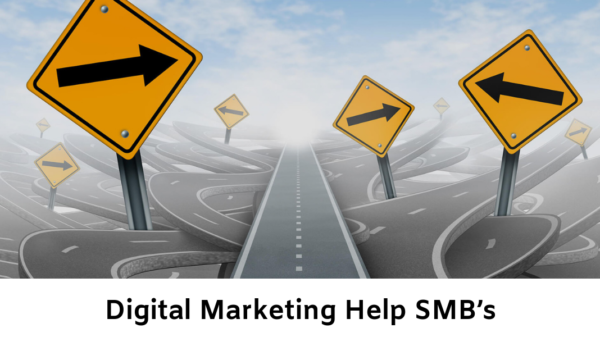 How Digital Marketing Can Help SMB’s Prosper In This Competitive World
