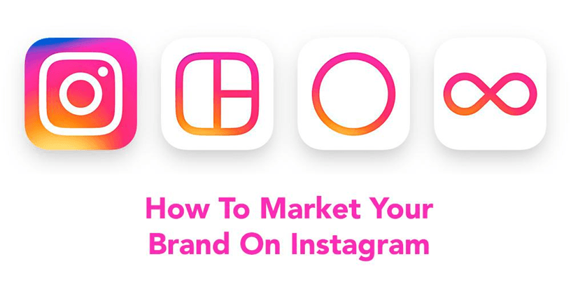 How to Market your Brand on Instagram