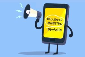 Common Influencer Marketing Pitfalls and How to Avoid Them