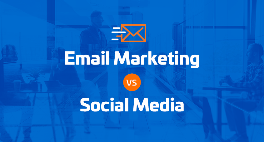 Email Marketing vs. Social Media